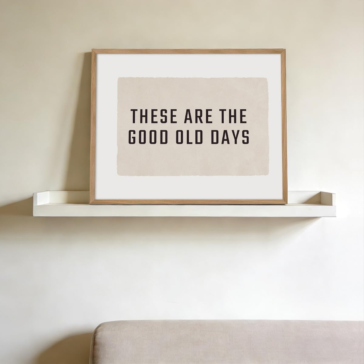Loomarte Motivational Canvas Art: These Are The Good Old Days - Minimalist Typography Wall Art, Trendy Quote Poster, Modern Home Decor for Any Room, Bohemian Aesthetic, Premium unframed 8*10 Canvas