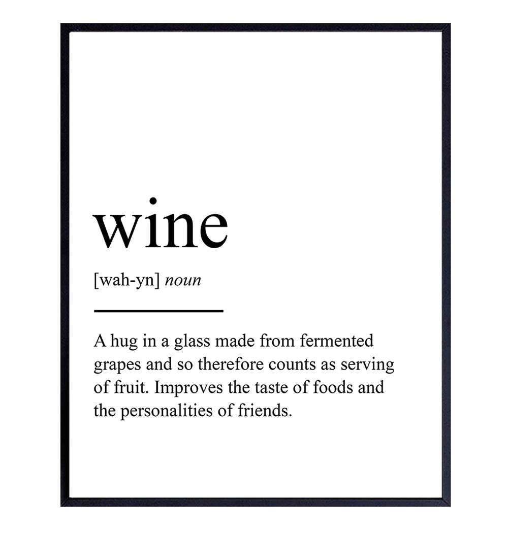 Wine Definition Typography Art Print - Funny Wall Art Poster - Contemporary Chic Home Decor for Kitchen, Bar, Man Cave, Dining Room - Gift for Foodie, Merlot, Pinot Noir, Cabernet Fans - 8x10 Photo