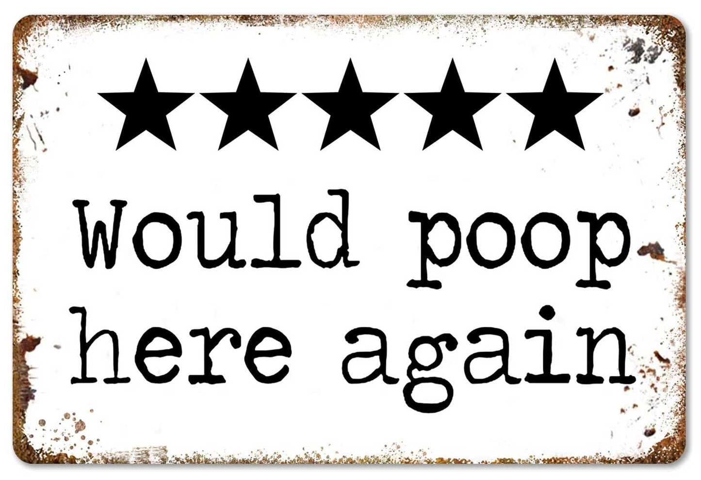 CrazySign Would Poop Here Again - Funny Five Star Rating Bathroom Sign Decor - Indoor Outhouse Bathroom Door Wall Art 8 x 12 Inch (221)