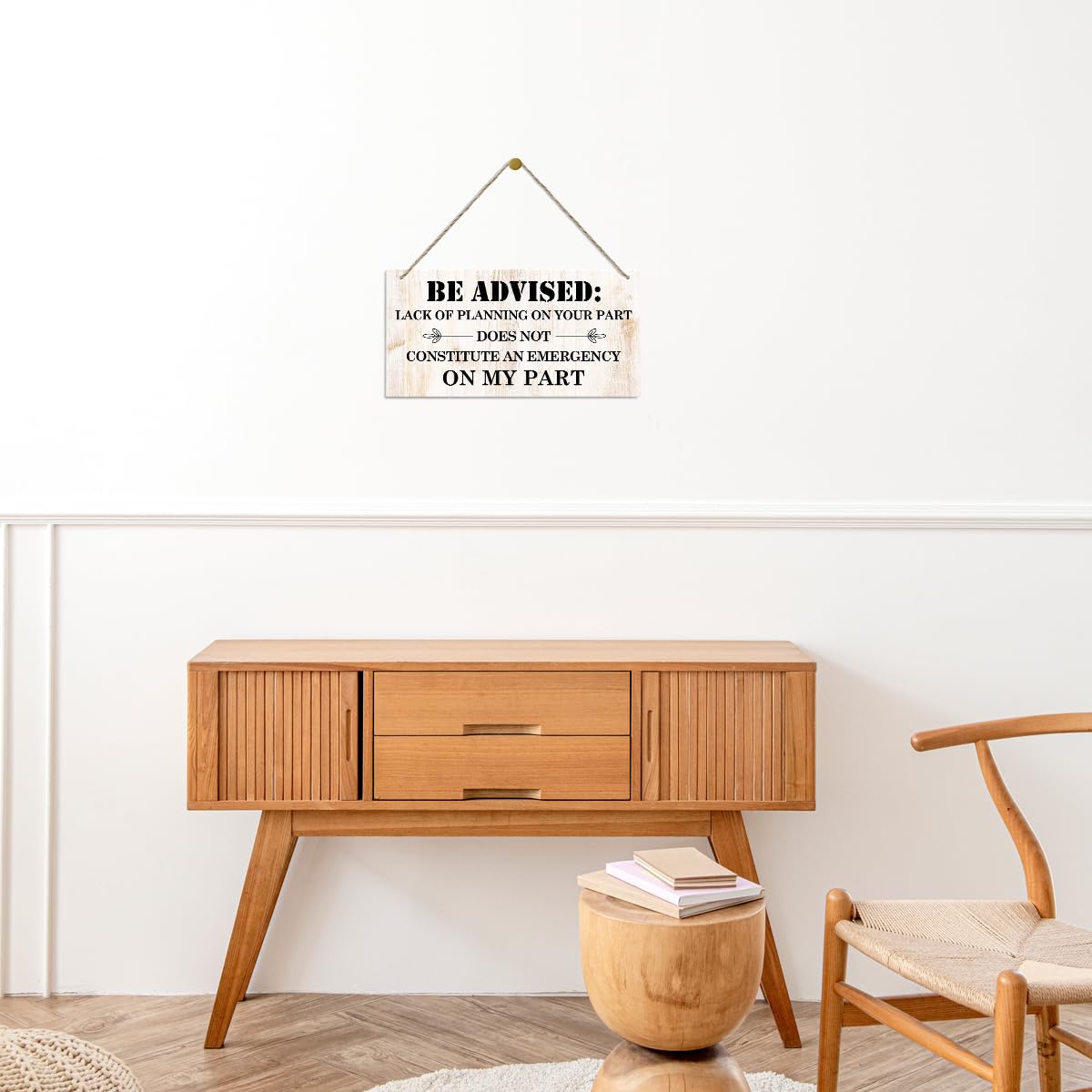 Funny Wood Signs, Decorative Wood Hanging Wood Plaque, Wall Decor Art, Home Decor Sign, Nursery Decor, Kids Room Decor, Be Advised Sign, Lack of Planning Does Not Constitute An Emergency On My Part