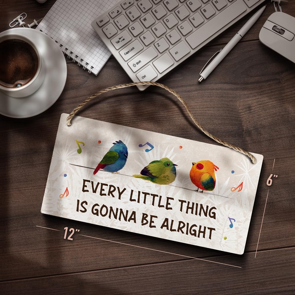YZEXEZY Every Little Thing Is Gonna Be Alright Sign 6"x12" Home Office Wall Decor Cute Birds With Uplifting Messages-Inspirational Gifts for Women Friends