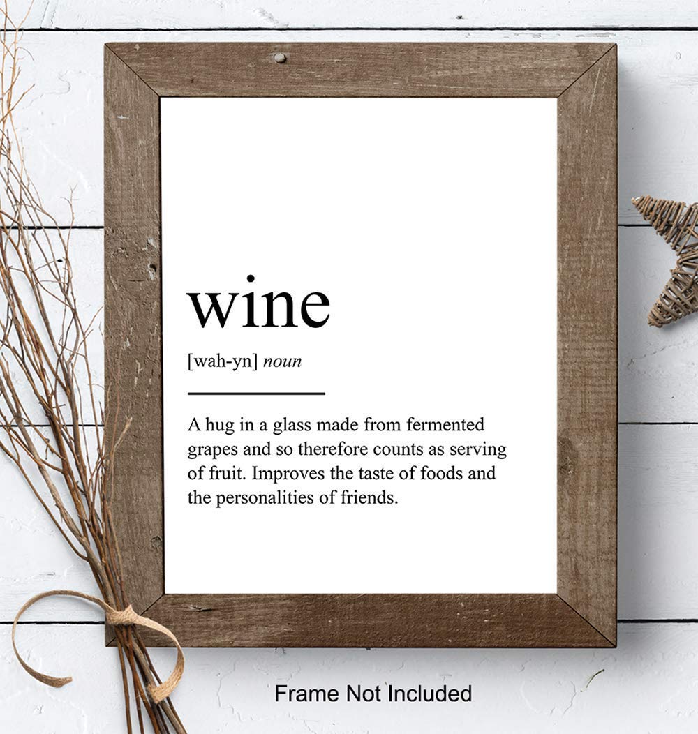 Wine Definition Typography Art Print - Funny Wall Art Poster - Contemporary Chic Home Decor for Kitchen, Bar, Man Cave, Dining Room - Gift for Foodie, Merlot, Pinot Noir, Cabernet Fans - 8x10 Photo