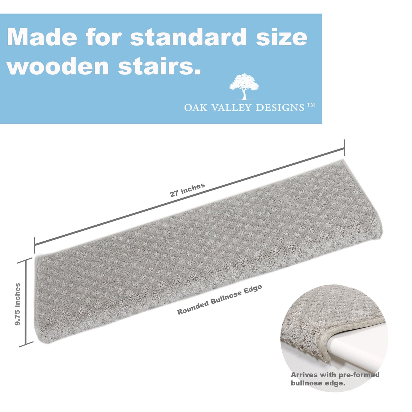 Oak Valley Designs™ Rounded Bullnose Carpet Stair Treads - Anti Slip Indoor Stair Mats for Wooden Stairs, Style: Bayside Charm, Silver Birch 27" W X 9.75" D (Set of 14)