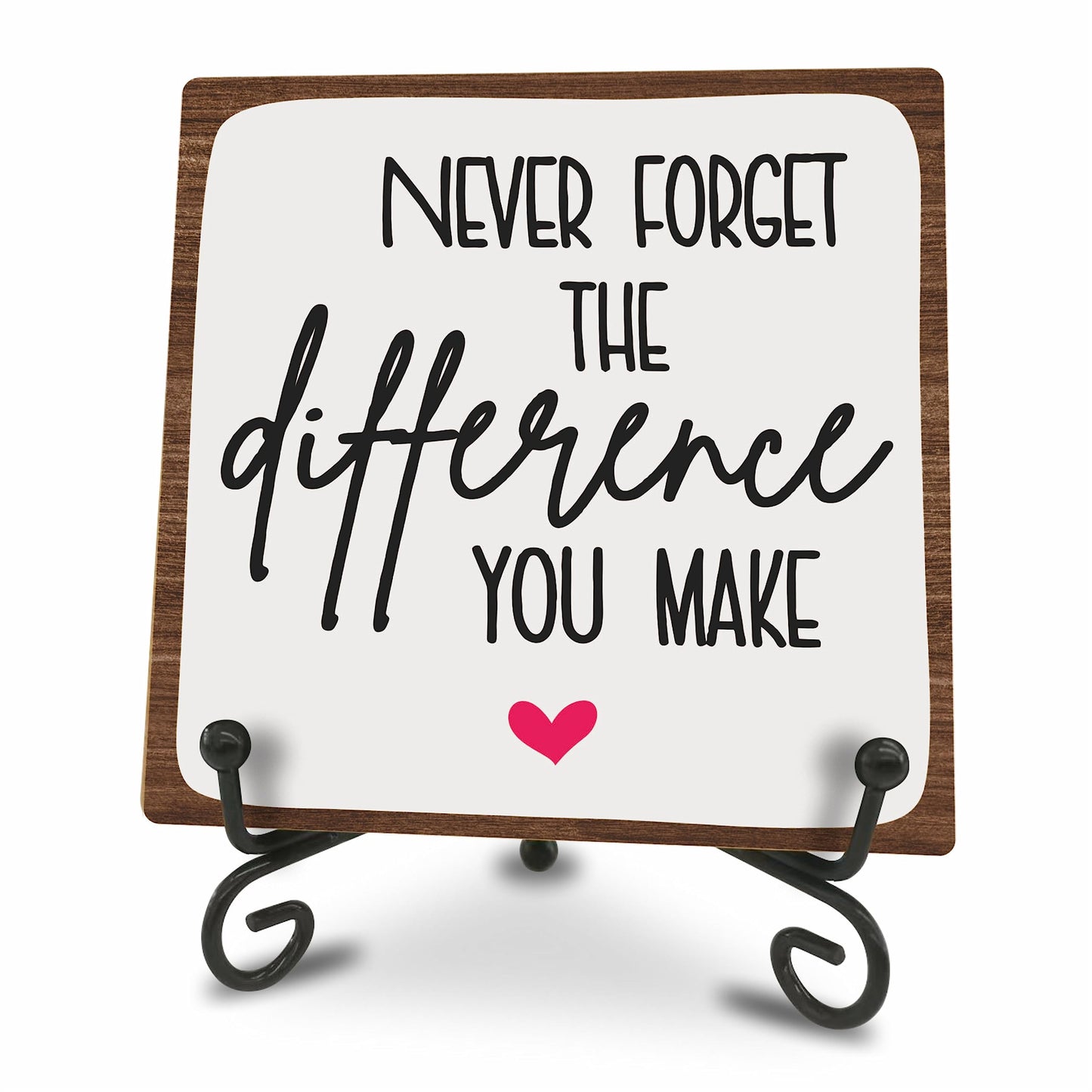 Wooden Motivational Office Desk Decor 4in - Never Forget The Difference You Make - Positive Reminder Inspirational Plaque with Stand for Home Office Desk Decor & Accessories Gift for Women Men- A17