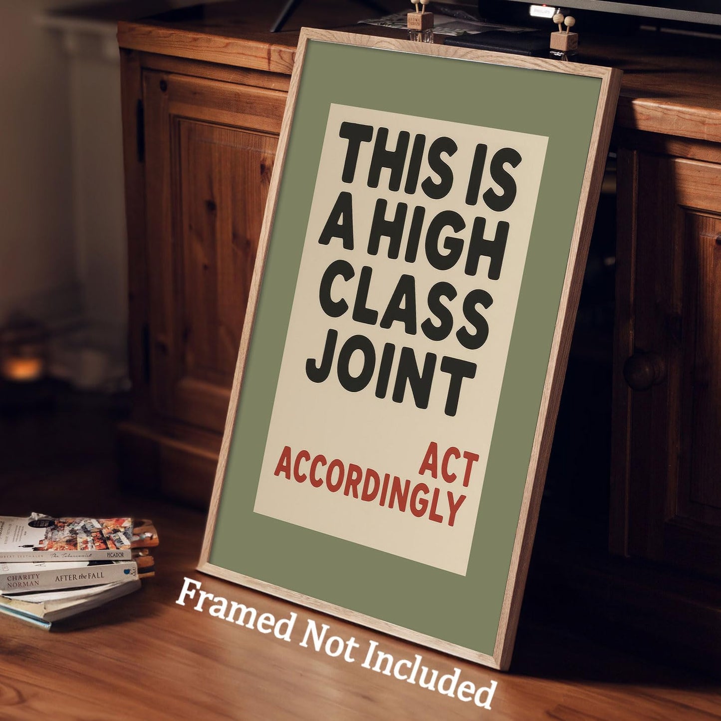 This Is A High Class Joint Wall Art, Humorous Typography, Bold Canvas Poster, Funny Print, Elegant Wall Decor For Living Room, Office, or Lounge 16X24 in Unframed