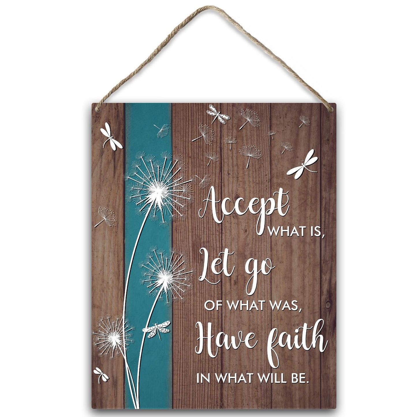 Dandelion Gift Accept What is Let Go of What was Have Faith in What Will Be Inspirational Wood Hanging Sign Plaque with Rope Bedroom Wall Home Shelf Porch Living Room Kitchen Decor -51