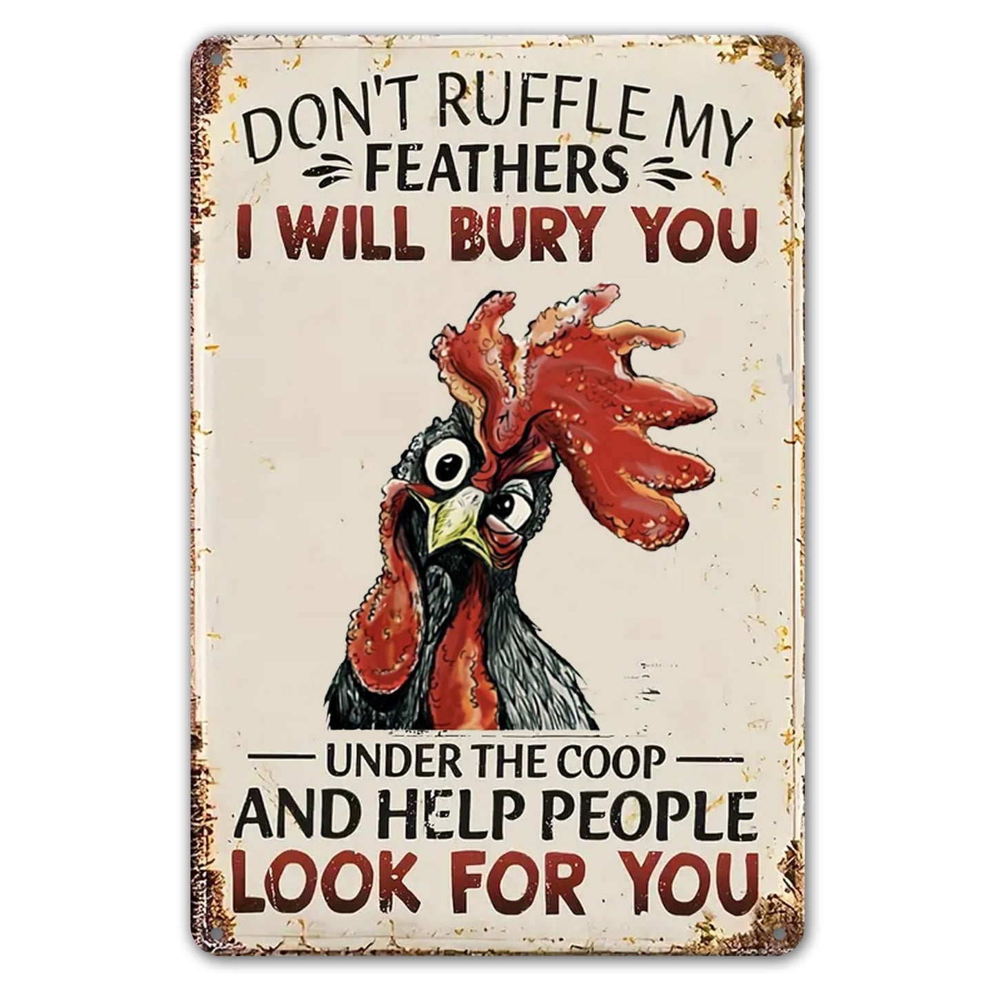 Funny Chicken Sign Don't Ruffle My Feathers, Gift for Chicken Lovers, Farmhouse Wall Decor for Home Coop Garden 8 x 12 Inch (287)