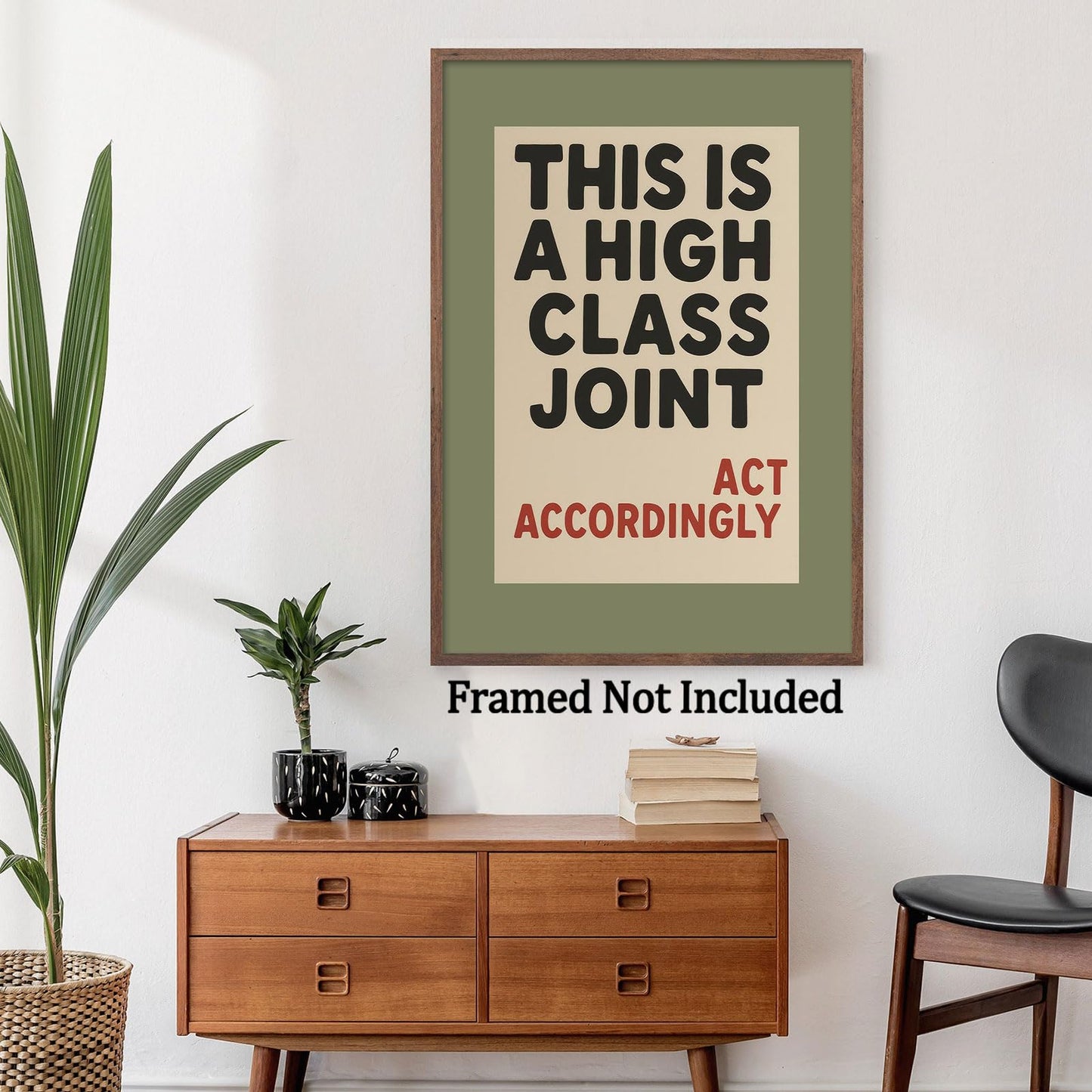 This Is A High Class Joint Wall Art, Humorous Typography, Bold Canvas Poster, Funny Print, Elegant Wall Decor For Living Room, Office, or Lounge 16X24 in Unframed