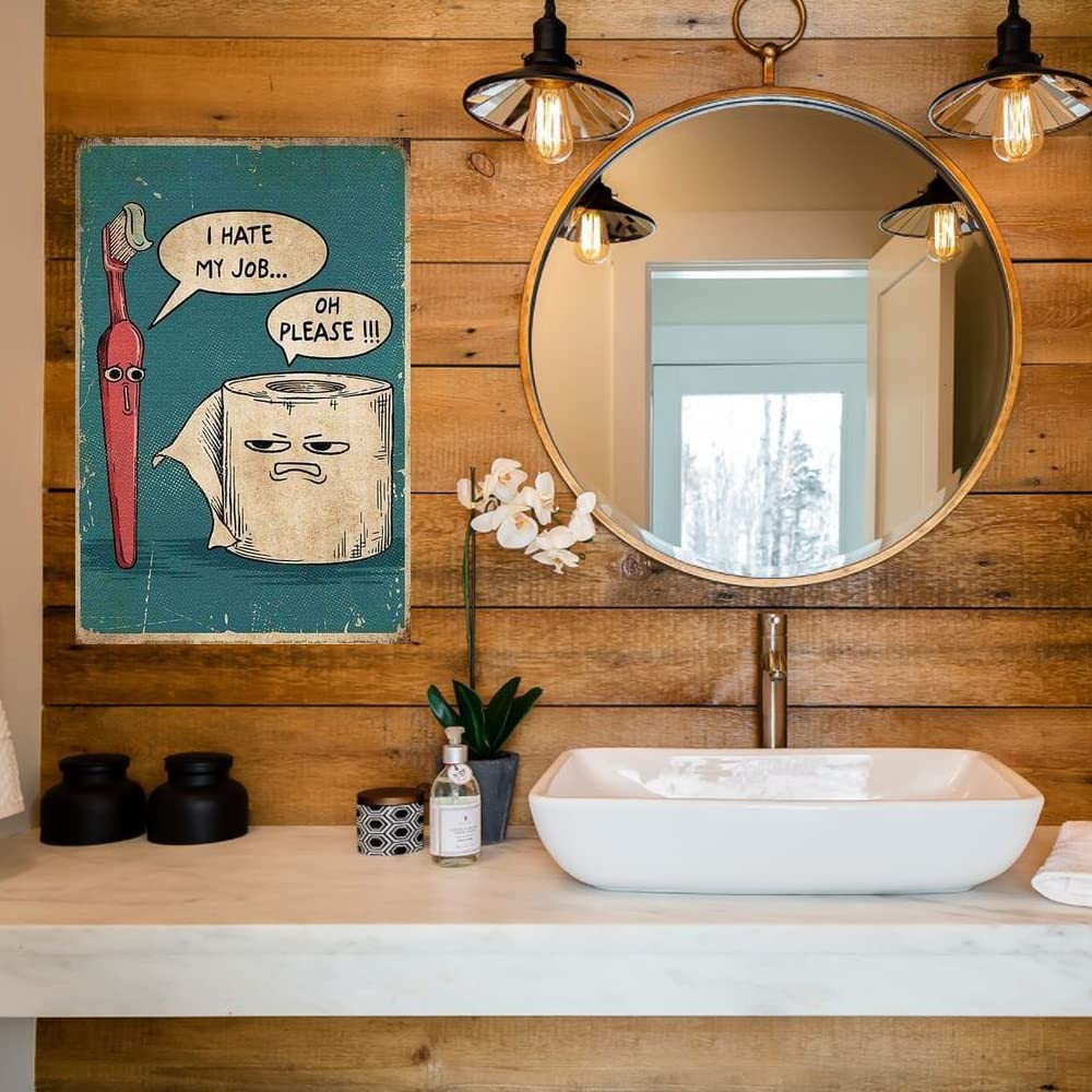 QKIODS Metal Sign I Hate My Job Oh Please Funny Toilet Retro Tin Sign Bathroom Wall Art Home Décor, 12x8inch