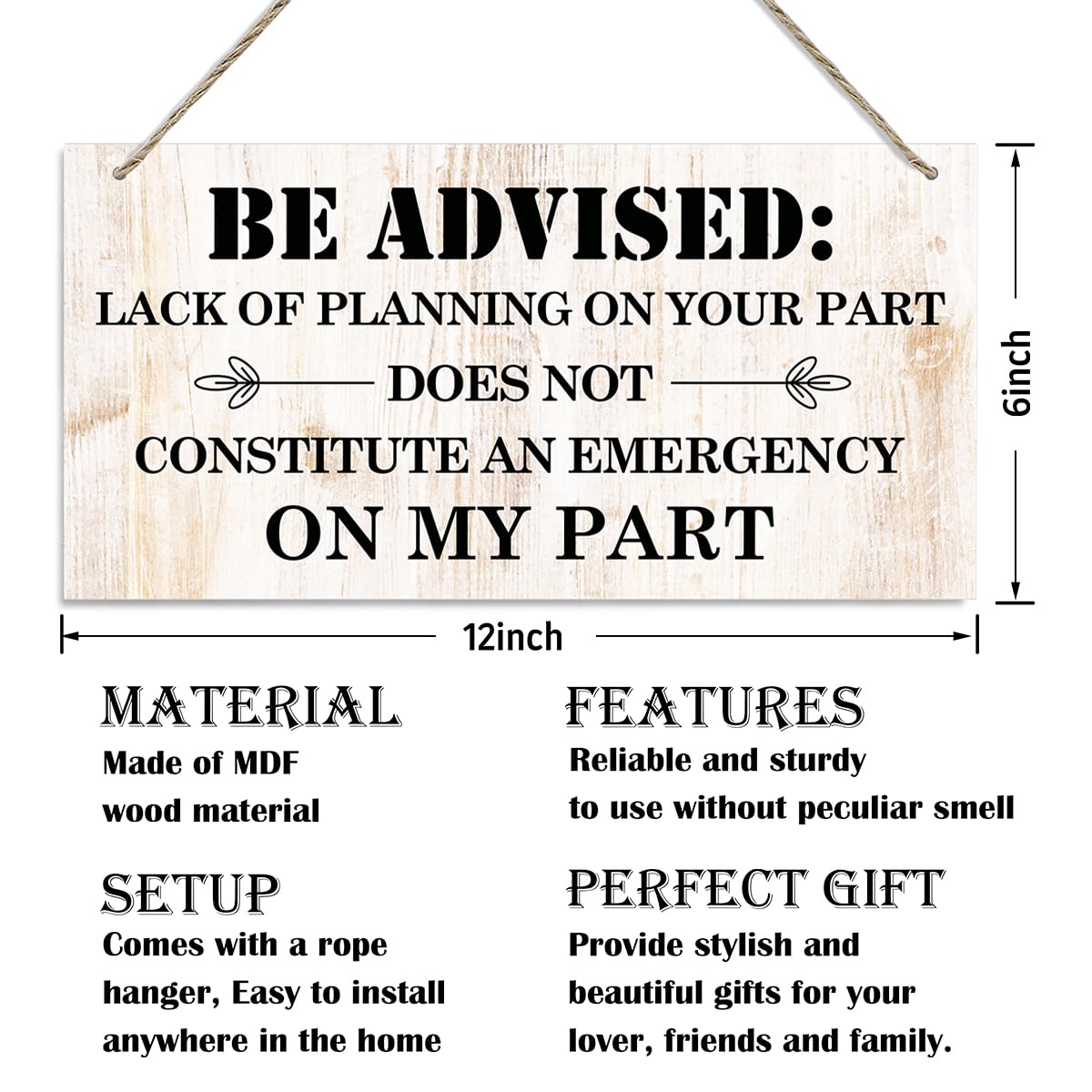 Funny Wood Signs, Decorative Wood Hanging Wood Plaque, Wall Decor Art, Home Decor Sign, Nursery Decor, Kids Room Decor, Be Advised Sign, Lack of Planning Does Not Constitute An Emergency On My Part