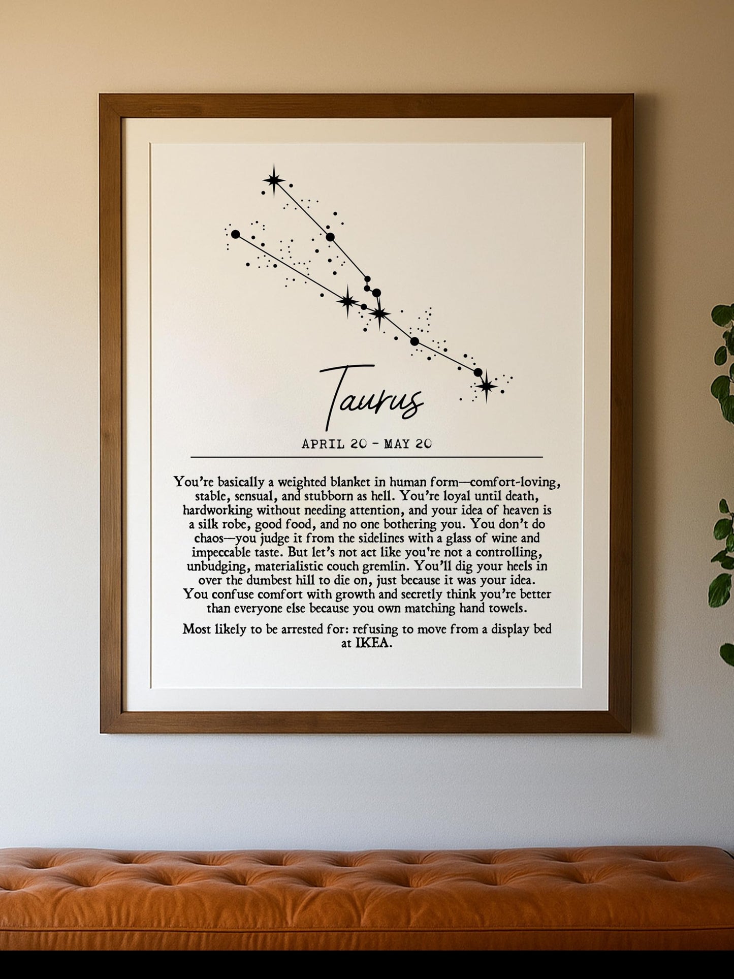 Taurus Zodiac Wall Art Print – Funny & Snarky 11x14 Unframed Astrology Poster with Constellation & Satirical Traits – Comedic Horoscope Gift for Taurus Women or Men – Cozy Earth Sign Home Decor.
