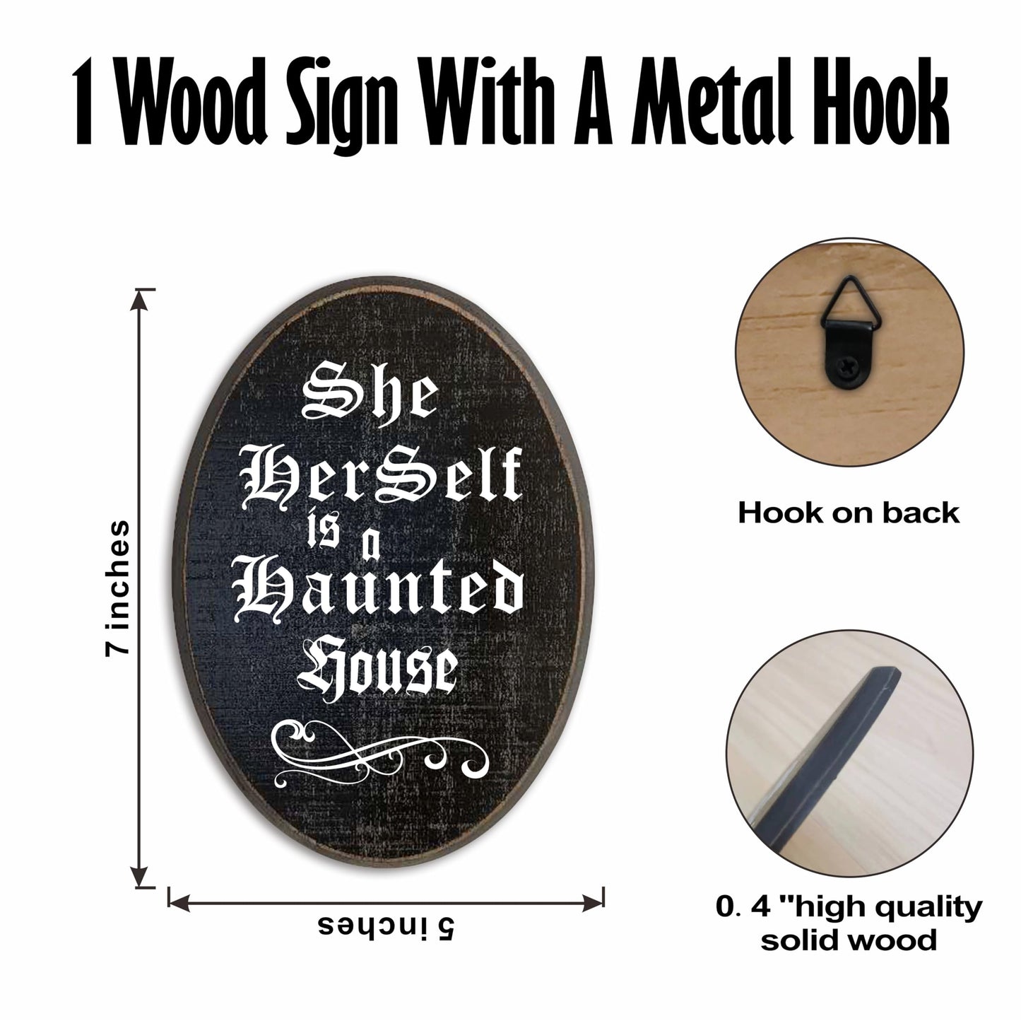 Gothic Hanging Wooden Plaque With Metal Hook - She Herself Is A Haunted House - 5"X7" Oval Solid Pine Wood Door Hanger, Decorative Wooden Wall Art, Home & Office Decor, Goth Room Hanging Sign - C07